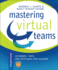 Mastering Virtual Teams: Strategies, Tools, and Techniques That Succeed [With Cdrom]