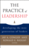 The Practice of Leadership: Developing the Next Generation of Leaders