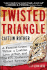 Twisted Triangle: a Famous Crime Writer, a Lesbian Love Affair, and the Fbi Husband's Violent Revenge