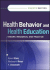Health Behavior and Health Education: Theory, Research, and Practice 4th Edition