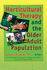 Horticultural Therapy and the Older Adult Population (Monograph Published Simultaneously as Activities, Adaptation & Aging, Vol 22, No 1-3)