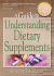 A Guide to Understanding Dietary Supplements (Nutrition, Exercise, Sports, and Health)