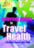 Internet Guide to Travel Health (Haworth Information Press Internet Guides to Consumer Health)