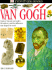 Van Gogh: Explore Vincent Van Gogh's Life and Art, and the Influences That Shaped His Work (Dk Eyewitness Books)