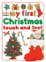 My First Christmas Touch and Feel (My First Books (Board Books Dorling Kindersley))