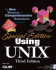 Special Edition Using Unix (3rd Edition)