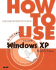 How to Use Microsoft Windows Xp