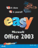 Easy Microsoft Office 2003