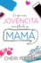Lo Que Una Jovencita Necesita De Su Mam-Serie Favoritos (Spanish Edition)