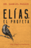 Elas, El Profeta (Spanish Edition)