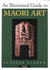 An Illustrated Guide to Maori Art