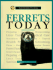 Ferrets Today (Basic Pet Lib)