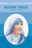 Mother Teresa: Missionary of Charity (Heroes of the Faith)