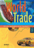 World Trade Exploring Business Economics