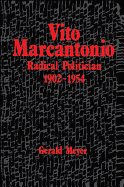 Vito Marcantonio: Radical Politician, 1902-1954 (Suny Series in American Labor History)