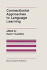Connectionist Approaches to Language Learning (the Springer International Series in Engineering and Computer Science, 154)