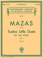 jacques fereol mazas 12 little duets op 38 book 1 two violins