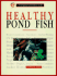 Healthy Pond Fish: a Complete Authoritative Guide