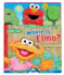 Where is Elmo? : a Wiggle and Giggle Peekaboo Book
