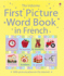 First Picture Word Book in French (First Picture Language Books) (French and English Edition)