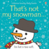 That's Not My Snowman...(Usborne Touchy-Feely Books)