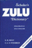 Scholar's Zulu Dictionary: English-Zulu; Zulu-English