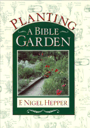 planting a bible garden a good book practical guide