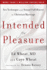 Intended for Pleasure: Sex Technique and Sexual Fulfillment in Christian Marriage