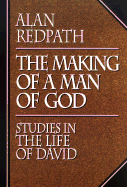 making of a man of god studies in the life of david