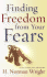 Finding Freedom From Your Fears