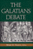 The Galatians Debate: Contemporary Issues in Rhetorical and Historical Interpretation