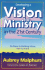 Developing a Vision for Ministry in the 21st Century