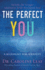 Perfect You: a Blueprint for Identity