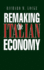 Remaking the Italian Economy (Cornell Studies in Political Economy)
