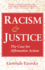 Racism and Justice: the Case for Affirmative Action