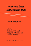 transitions from authoritarian rule vol 2 latin america