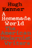 A Homemade World: The American Modernist Writers