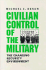 Civilian Control of the Military: the Changing Security Environment