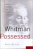 Whitman Possessed: Poetry, Sexuality, and Popular Authority