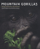 Mountain Gorillas: Biology, Conservation, and Coexistence