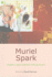 Muriel Spark: Twenty-First-Century Perspectives (a Modern Fiction Studies Book)