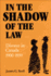 In the Shadow of the Law