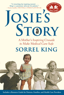 josies story a mothers inspiring crusade to make medical care safe