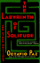 The Labyrinth of Solitude: the Other Mexico, Return to the Labyrinth of Solitude, Mexico and the United States, the Philanthropic Ogre (Winner of the Nobel Prize)
