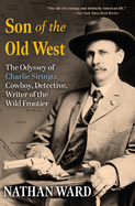 son of the old west the odyssey of charlie siringo
