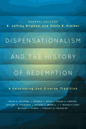 dispensationalism and the history of redemption a developing and diverse tr