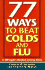 77 Ways to Beat Colds and Flu (a People's Medical Society Book)