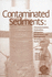 Contaminated Sediments: Characterization, Evaluation, Mitigation/Restoration, and Management Strategy Performance (Astm Special Technical Publication, 1442. )