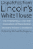 Dispatches From Lincoln's White House: the Anonymous Civil War Journalism of Presidential Secretary William O. Stoddard