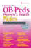 Ob Peds Women's Health Notes: Nurse's Clinical Pocket Guide (Nurse's Clinical Pocket Guides)